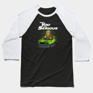 Why You So Serious Baseball T-Shirt